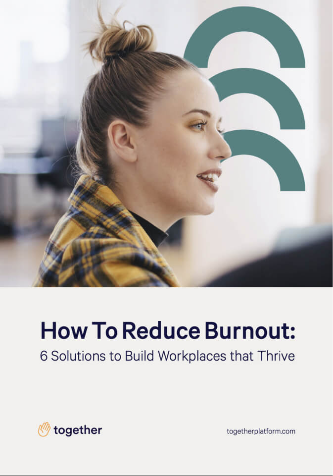 How To Reduce Burnout: 6 Solutions for Thriving Workplaces