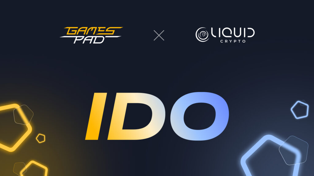 GamesPad: GamesPad Preparing for Liquid Crypto IDO  1