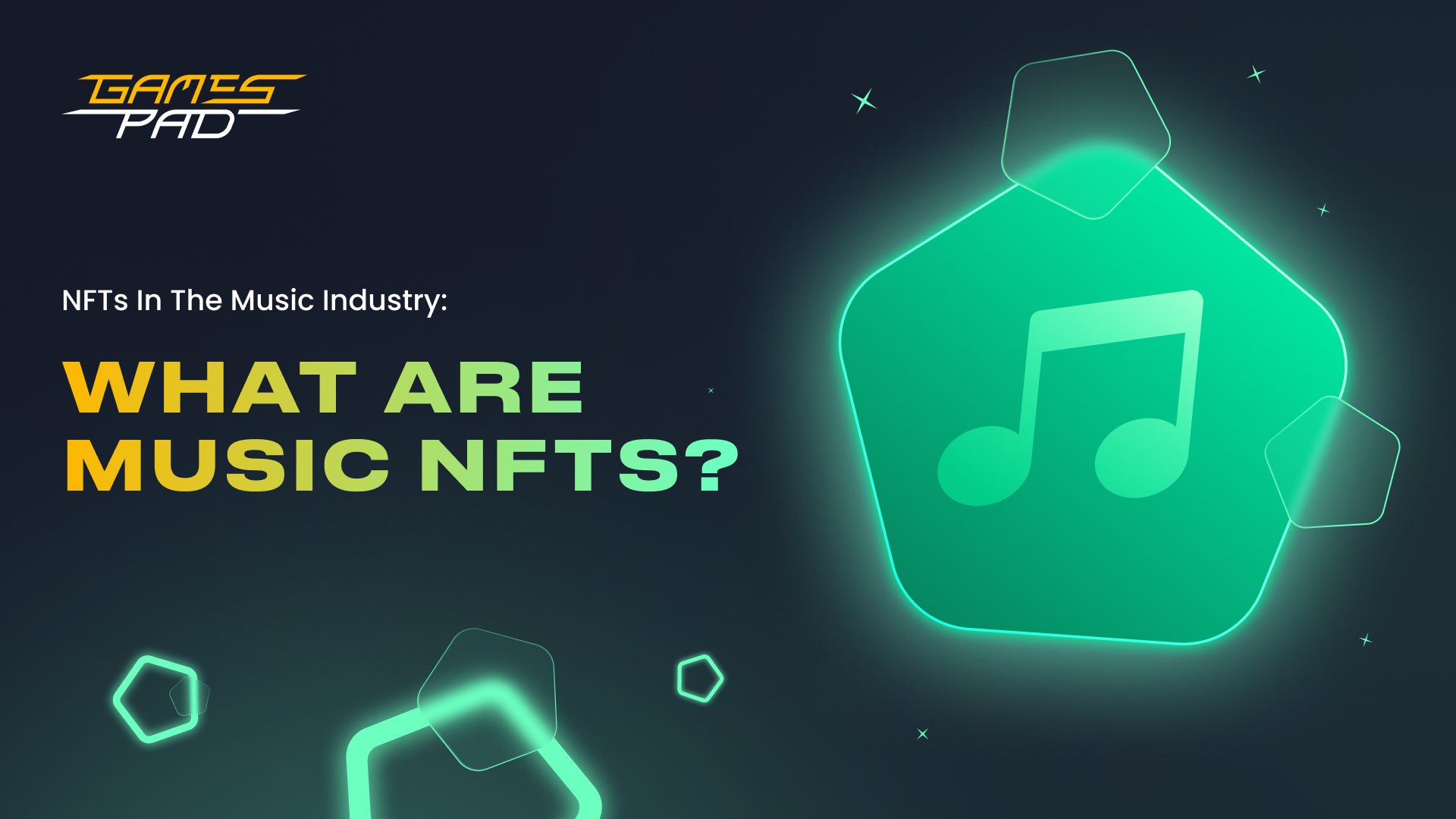 GamesPad: NFTs In The Music Industry: What Are Music NFTs? 1