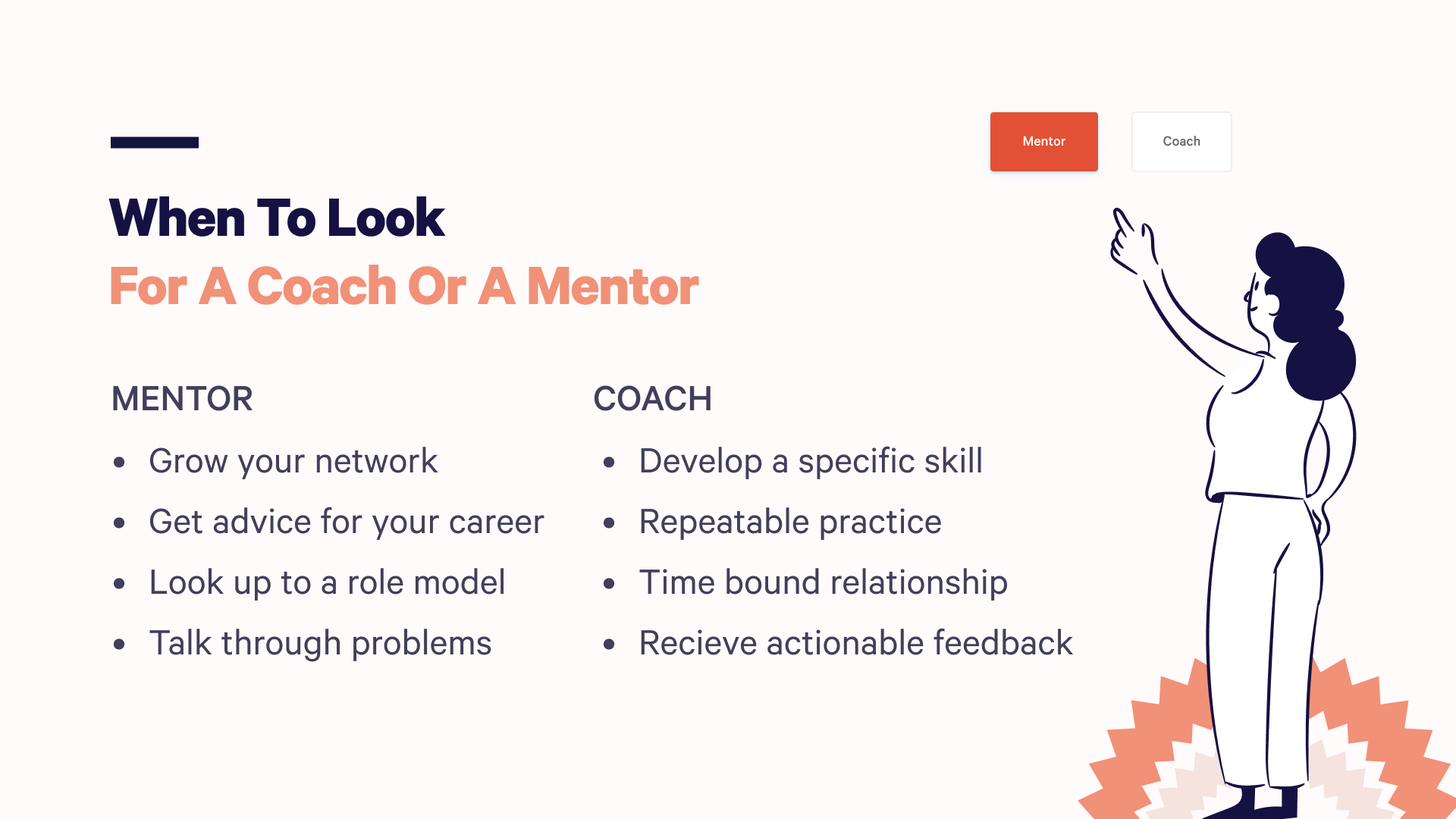 An illustration of a woman looking at two boxes. One is labeled "Mentor" and the other is labeled "Coach." There's also a list of the benefits of working with a mentor compared to the benefits of working for a coach.
