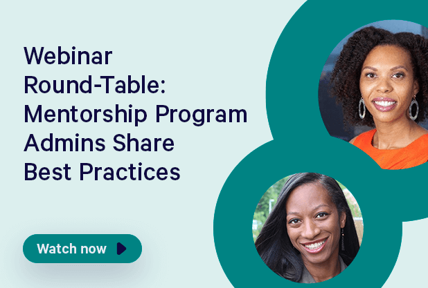 Webinar Round-Table: Mentorship Program Admins Share Best Practices