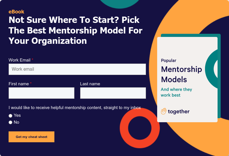 eBook Not Sure Where To Start? Pick The Best Mentorship Model For Your Organization