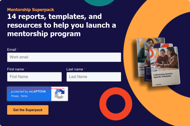 Mentorship Superpack 14 reports, templates, and resources to help you launch a mentorship program