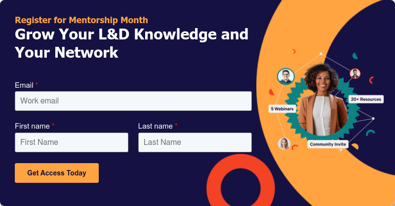 Register for Mentorship Month Grow Your L&D Knowledge and Your Network 